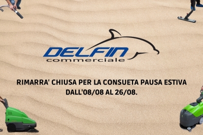 Chiusura Estiva 2022 - Delfin Commerciale